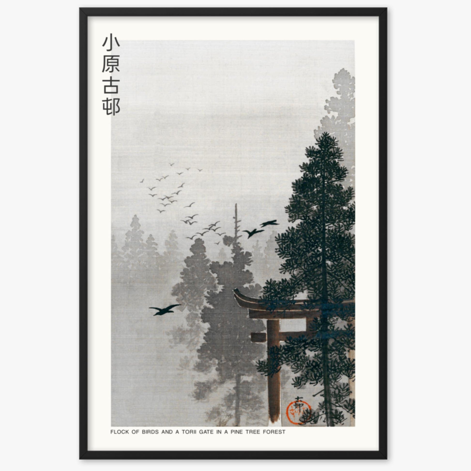 Ohara Koson - Flock of Birds and a Torii Gate in a Pine Tree Forest - Decoration 61x91 cm Poster With Black Frame